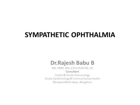 SYMPATHETIC OPHTHALMIA