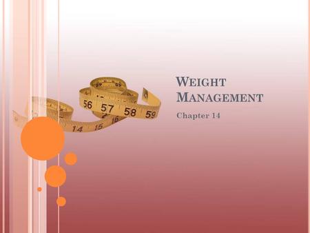 W EIGHT M ANAGEMENT Chapter 14. © 2008 McGraw-Hill Higher Education. All rights reserved. H EALTH R ISKS A SSOCIATED WITH E XCESS B ODY F AT Obesity Is.