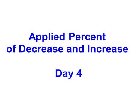 of Decrease and Increase