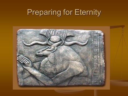 Preparing for Eternity