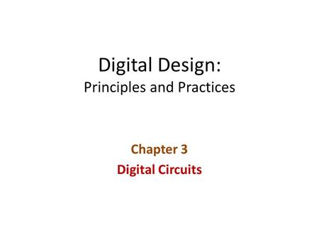 Digital Design: Principles and Practices