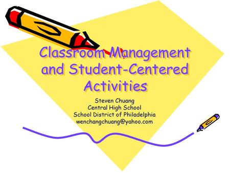 Classroom Management and Student-Centered Activities