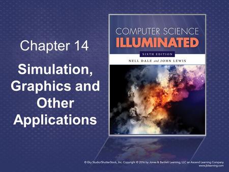 Chapter 14 Simulation, Graphics and Other Applications.