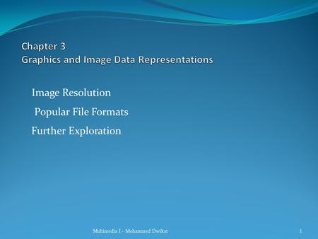 Chapter 3 Graphics and Image Data Representations