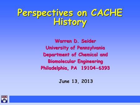 Perspectives on CACHE History