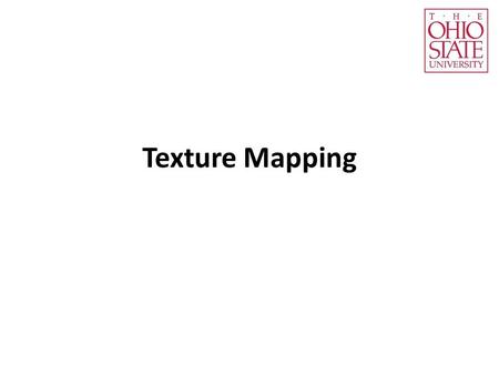 Texture Mapping. To add surface details… World of Warcraft, Blizzard Inc. More polygons (slow and hard to handle small details) Less polygons but with.