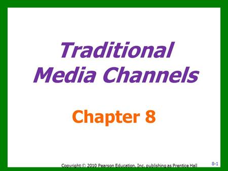 Traditional Media Channels