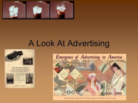 A Look At Advertising. “It is mass communication an advertiser pays for in order to convince a certain segment of the public to adopt ideas or take actions.