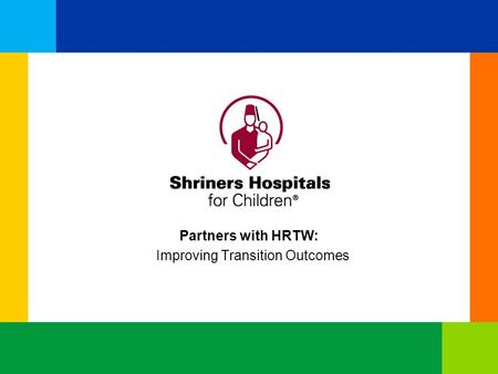 Partners with HRTW: Improving Transition Outcomes.