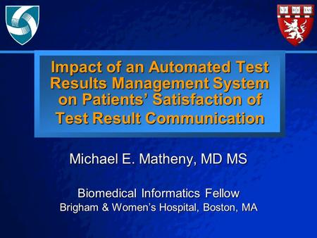 © 2003 By Default! A Free sample background from www.powerpointbackgrounds.com Slide 1 Impact of an Automated Test Results Management System on Patients’