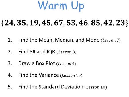 Warm Up. Activity 2.3—Who buys iMacs? Turn to page 82 in your textbooks. As a group work through Activity 2.3. Be prepared to share your results with.