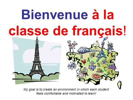 Bienvenue à la classe de français!