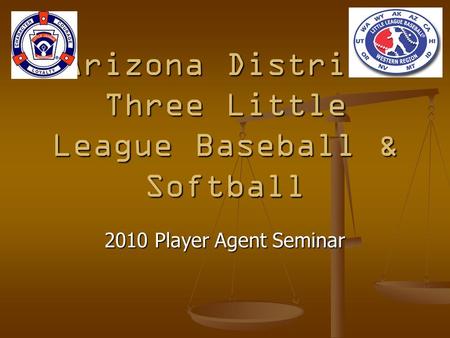 Arizona District Three Little League Baseball & Softball 2010 Player Agent Seminar.