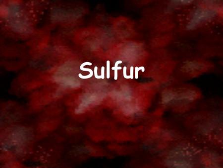 Sulfur.