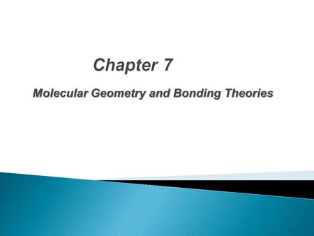 Molecular Geometry and Bonding Theories