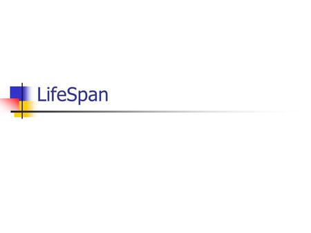 LifeSpan. Function Natural, required, or expected activity of a person based on stage of development Ability to exist with in environment Related to a.