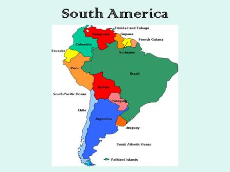 South America. Physical Geography Physically dominated by the Andes Mountains – worlds longest unbroken mountain chain The Amazon Basin – the largest.