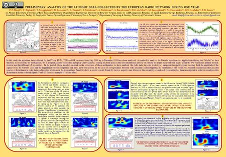 PRELIMINARY ANALYSIS OF THE LF NIGHT DATA COLLECTED BY THE EUROPEAN RADIO NETWORK DURING ONE YEAR P.F. Biagi (1), F. Righetti (1), T. Maggipinto (1), D.