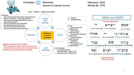 1 El Shaddai Ministries February 7, 2015 Welcome to Sabbath Service! Shevat 18, 5775.