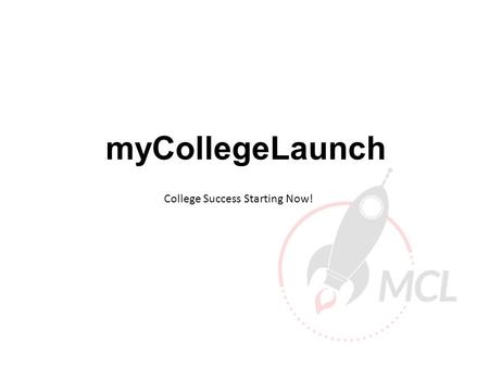 MyCollegeLaunch College Success Starting Now!. About Us CollegePlus was founded in 2004 3,000 students are currently enrolled in CollegePlus 4 programs.