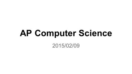 AP Computer Science 2015/02/09. Learning Objectives 1.List the usual visibility for constructors, fields, and methods. 2.Explain: a.how local variables.