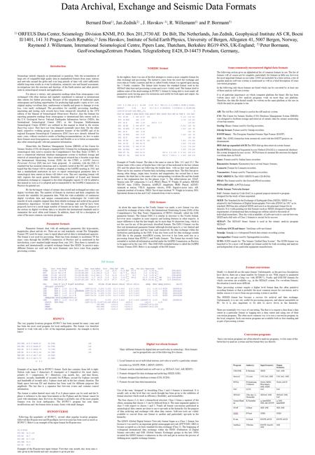 Data Archival, Exchange and Seismic Data Formats Bernard Dost 1), Jan Zednik 2), J. Havskov 3), R. Willemann 4) and P. Bormann 5) 1) ORFEUS Data Center,