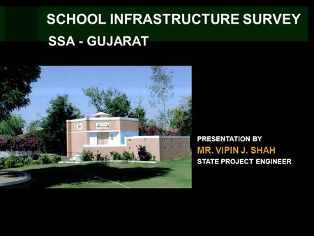 SCHOOL INFRASTRUCTURE SURVEY