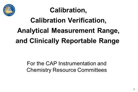 For the CAP Instrumentation and Chemistry Resource Committees