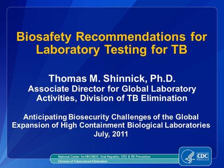 Biosafety Recommendations for Laboratory Testing for TB