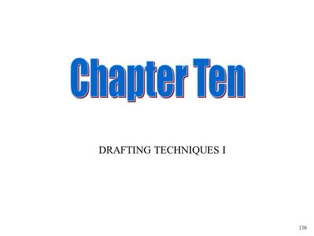 DRAFTING TECHNIQUES I 136. Here is a basic shape. From here, we will do some advanced drafting once we put this shape on a sheet as a drawing. Select.