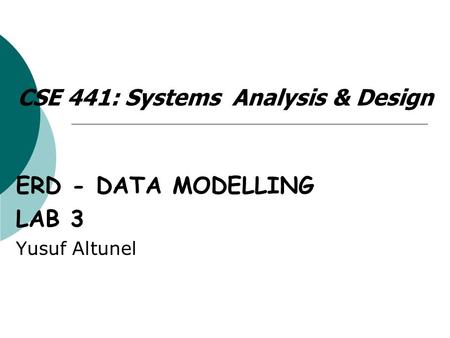 CSE 441: Systems Analysis & Design