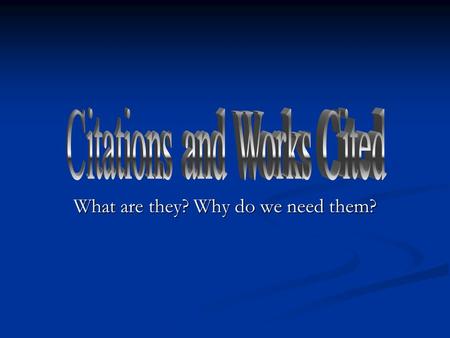 What are they? Why do we need them?. What are you citing? And when do you cite it? Let’s look at an example from an article packet… Watchdog questions.