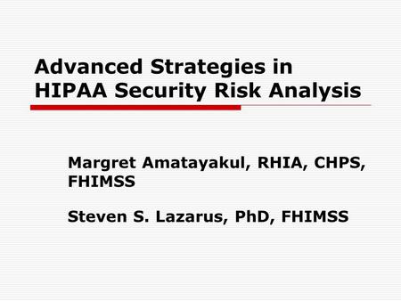 Advanced Strategies in HIPAA Security Risk Analysis