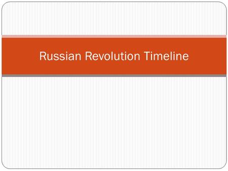 Russian Revolution Timeline