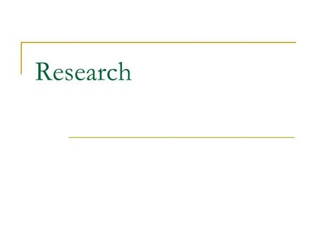 Research. Research Papers This is the most common type of research project you will encounter. It is not the kind of original research done by scientists.