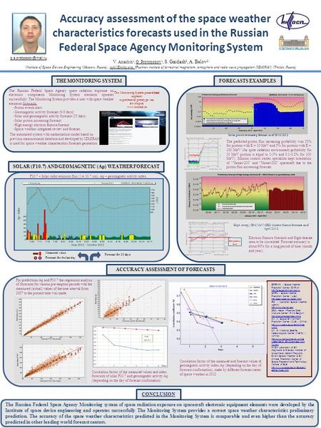 Accuracy assessment of the space weather characteristics forecasts used in the Russian Federal Space Agency Monitoring System V. Anashin 1, G. Protopopov.