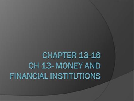 Qualities of Money  Stability of value  Portable and durable  Uniformity  Divisibility  Recognizability  Store of value  Measure of value.