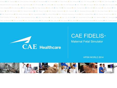 CAE FIDELIS ™ Maternal Fetal Simulator HPSN WORLD 2014.