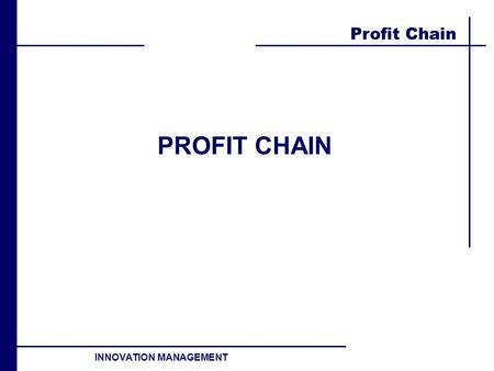 PROFIT CHAIN.