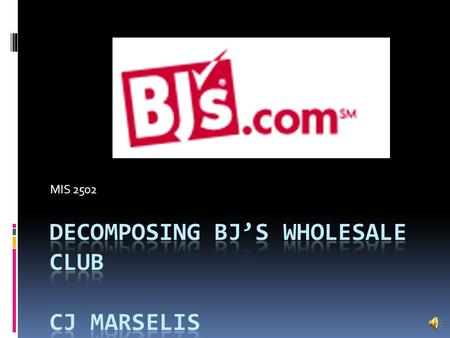 MIS 2502 Business Rules BJ’s is interested in developing a new application. The database will track product, customer, and sale information. It will.