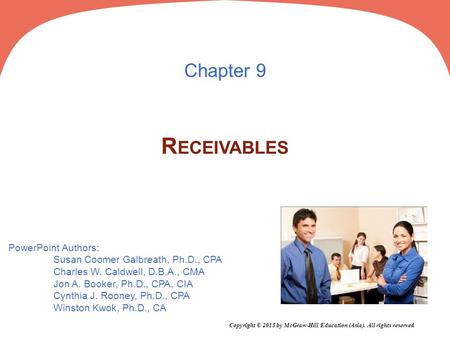 PowerPoint Authors: Susan Coomer Galbreath, Ph.D., CPA Charles W. Caldwell, D.B.A., CMA Jon A. Booker, Ph.D., CPA, CIA Cynthia J. Rooney, Ph.D., CPA Winston.