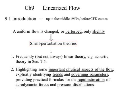 Ch9 Linearized Flow 9.1 Introduction