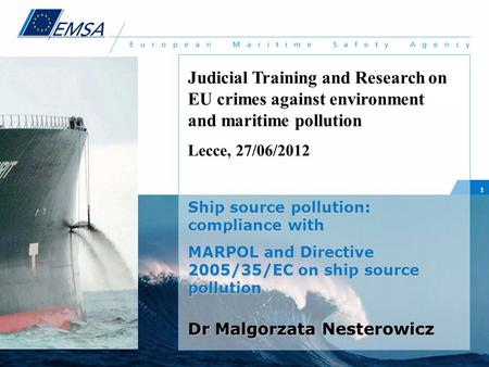 Lecce, 27/06/2012 Ship source pollution: compliance with