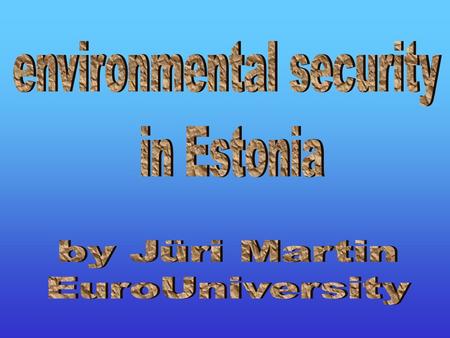 Constitution International conventions Environmental legislation Environmental Strategy Environmental Action Plan Eurointegration.