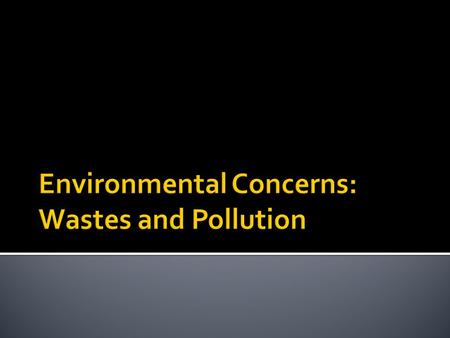  All the external conditions, circumstances, and influences surrounding and affecting the growth and development of an organism or a community of organisms.