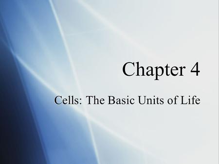 Cells: The Basic Units of Life