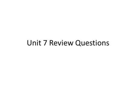 Unit 7 Review Questions. Determine the chromosome numbers if the diploid number of the organism is 50: – Number of chromosomes in haploid cells: – Number.