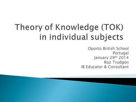 Theory of Knowledge (TOK) in individual subjects