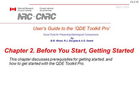 User’s Guide to the ‘QDE Toolkit Pro’ National ResearchConseil national Council Canadade recherches Excel Tools for Presenting Metrological Comparisons.