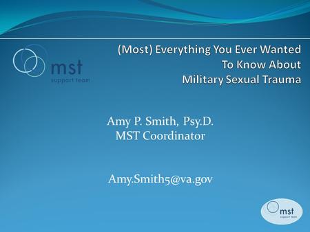 Amy P. Smith, Psy.D. MST Coordinator